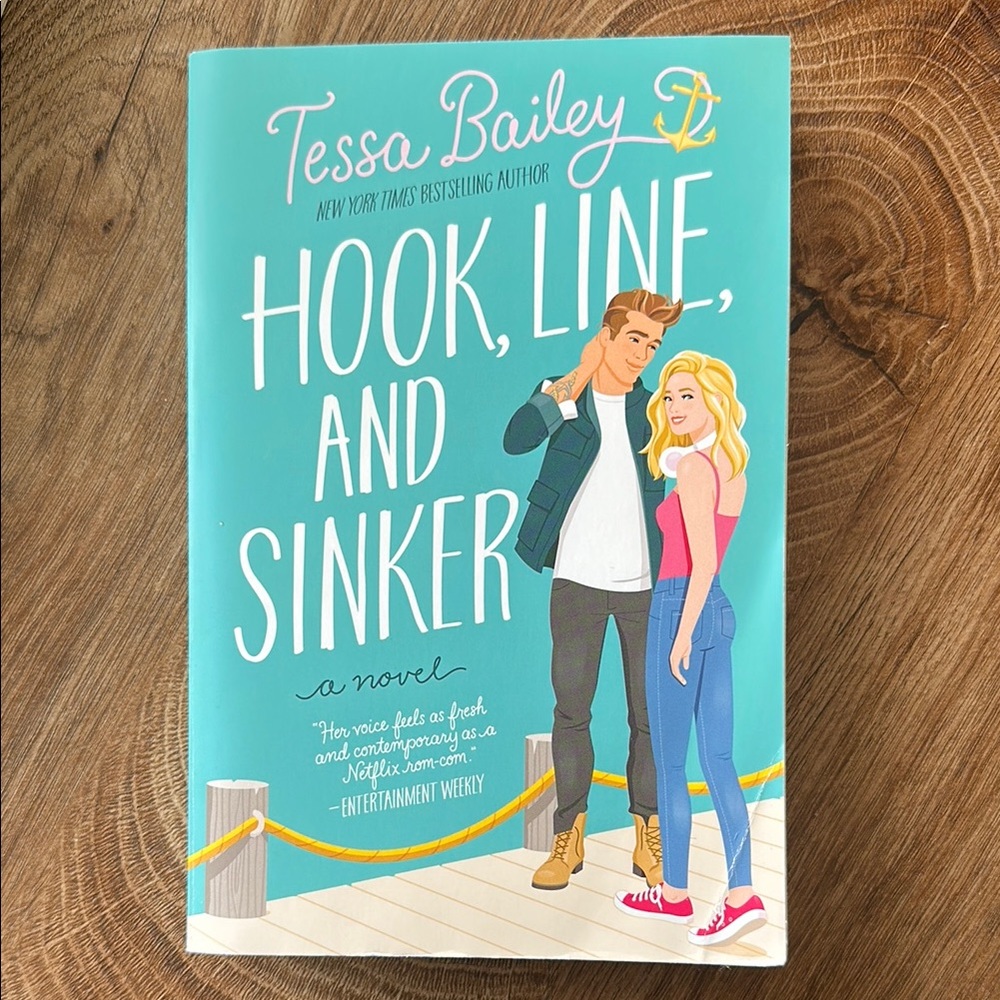 Hook, Line, and Sinker Book by Tessa Bailey